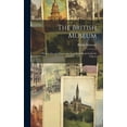 thumbnail image 1 of The British Museum; What to see and how to see it. A Hand-book Guide for Visitors (Hardcover), 1 of 1