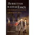 thumbnail image 1 of The British Raid on Essex: The Forgotten Battle of the War of 1812 (Driftless Connecticut), 1 of 1