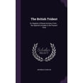 thumbnail image 1 of The British Trident : Or, Register of Naval Actions, From ... the Spanish Armada to the Present Time (Hardcover), 1 of 1