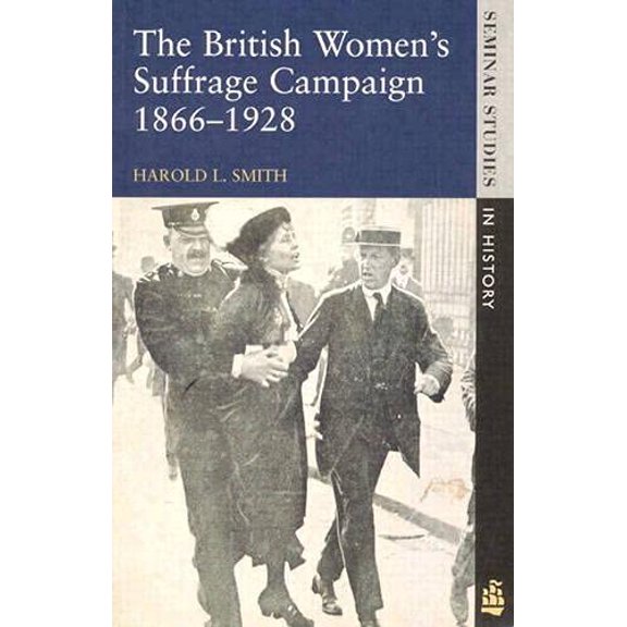 Pre-Owned The British Women's Suffrage Campaign, 1866-1928 (Paperback) 0582298113 9780582298118