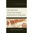 thumbnail image 1 of British and the Greek Resistance, 1936-1944: Spies, Saboteurs, and Partisans, (Hardcover), 1 of 1