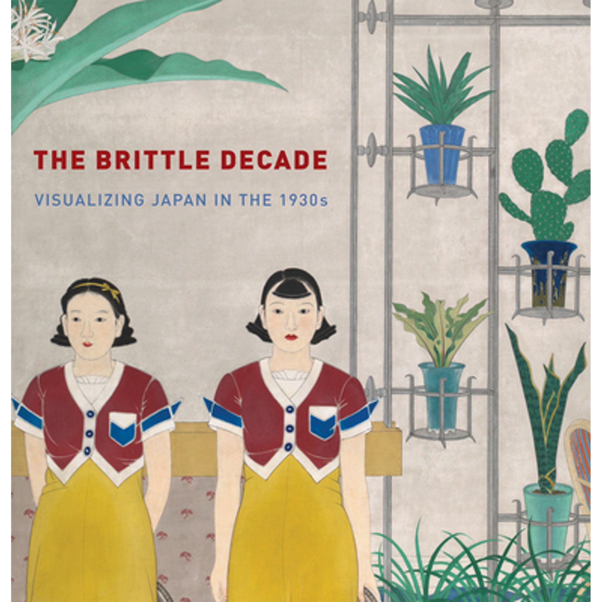 Pre-Owned The Brittle Decade: Visualizing Japan in the 1930s (Hardcover ...