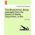 thumbnail image 1 of The Broad Arrow. Being Passages from the History of Maida Gwynnham, a Lifer. Vol. II (Paperback), 1 of 1