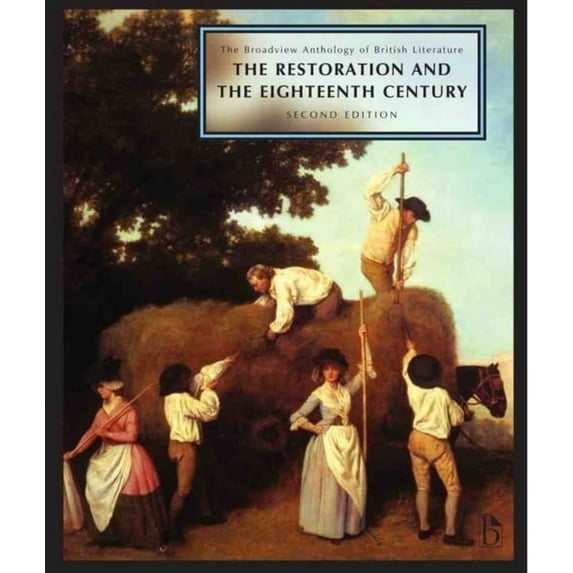 Pre-Owned The Broadview Anthology of British Literature, Volume 3 : The Restoration and the Eighteenth Century (Paperback) 9781554810475