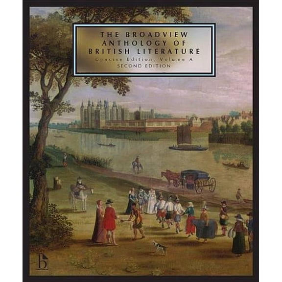 Pre-Owned The Broadview Anthology of British Literature: Concise Volume a - Second Edition (Paperback) by Joseph Black, Leonard Conolly, Kate Flint