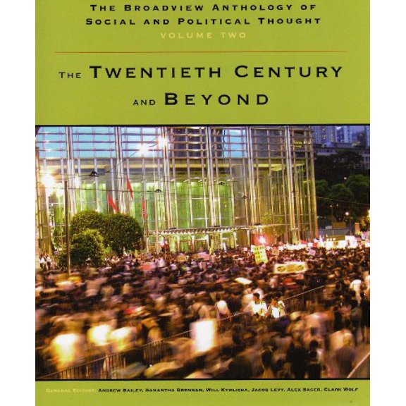 Pre-Owned The Broadview Anthology of Social and Political Thought - Volume 2: The Twentieth Century and Beyond (Paperback) 1551118998 9781551118994