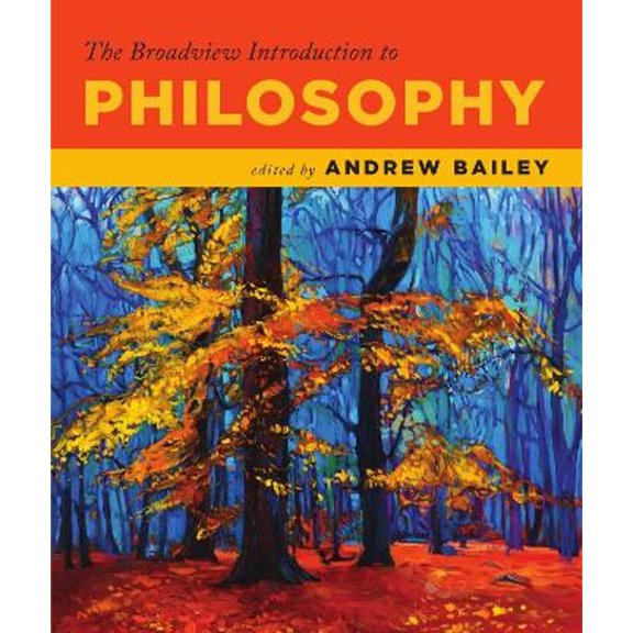 Pre-Owned The Broadview Introduction to Philosophy (Paperback) 9781554813827