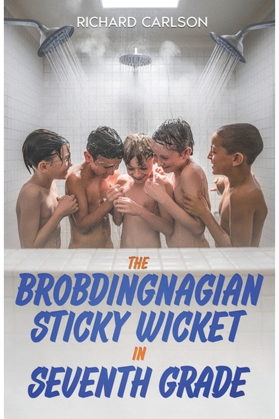 The Brobdingnagian Sticky Wicket in Seventh Grade, (Paperback)