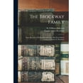 thumbnail image 1 of The Brockway Family : Some Records of Wolston Brockway and His Descendants: Comp. for Francis E. Brockway, 1 of 1