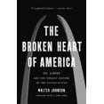 thumbnail image 1 of Pre-Owned The Broken Heart of America: St. Louis and the Violent History of the United States Paperback, 1 of 1