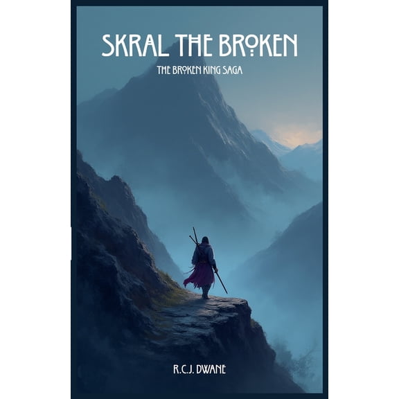 The Broken King Saga Skral the Broken, Book 1, (Paperback)