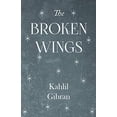thumbnail image 1 of Pre-Owned The Broken Wings (Paperback) 1447403797 9781447403791, 1 of 1