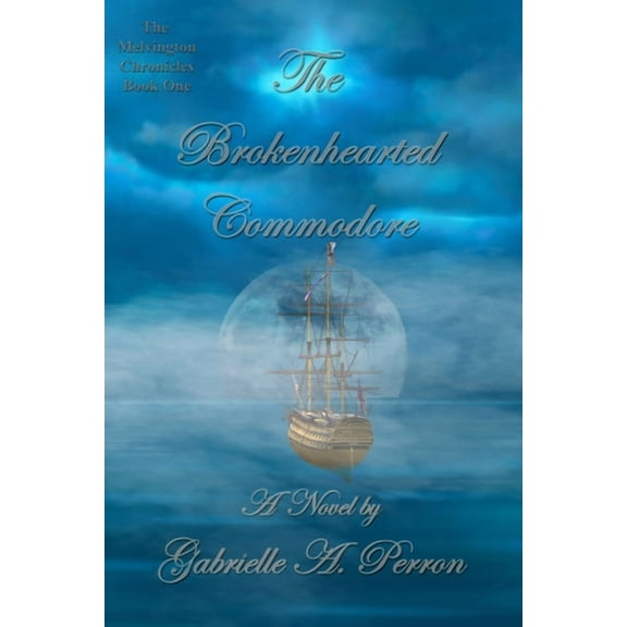 The Brokenhearted Commodore, (Paperback)