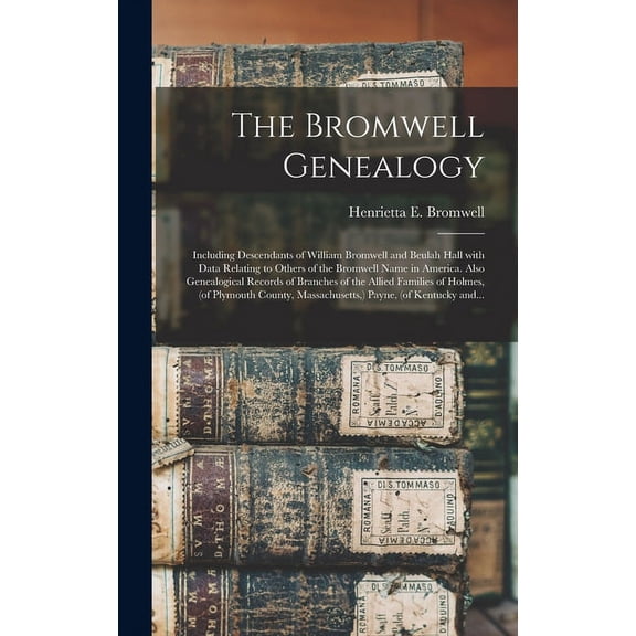 The Bromwell Genealogy (Hardcover)