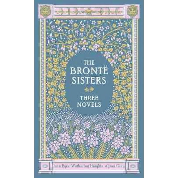 The Bronte Sisters Three Novels