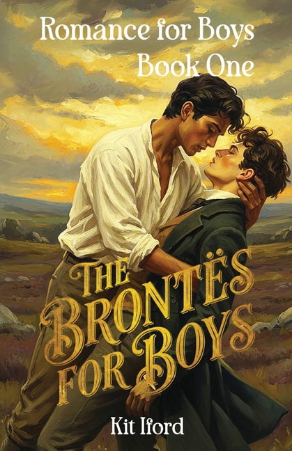 The Brontes for Boys, (Paperback)