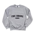 thumbnail image 1 of The Bronx NY New York City Borough Local Pride Cool Art Sweatshirt, for men & women, up to size 5XL, 1 of 3