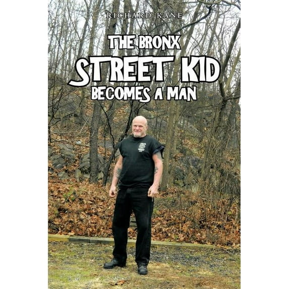 The Bronx Street Kid Becomes a Man (Paperback)