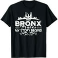 thumbnail image 1 of The Bronx Where My Story Begins TShirt, 1 of 6