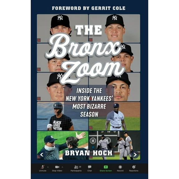 The Bronx Zoom: Inside the New York Yankees' Most Bizarre Season, (Hardcover)