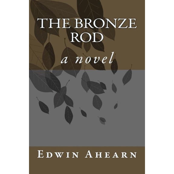 The Bronze Rod (Paperback)