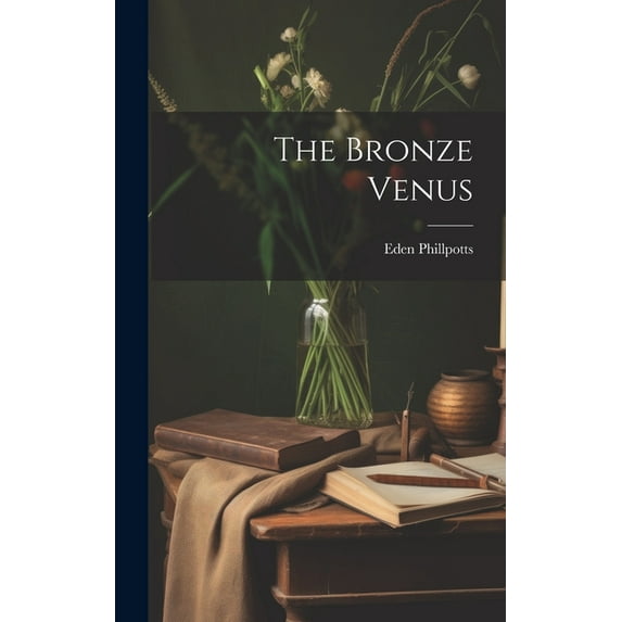 The Bronze Venus (Hardcover)