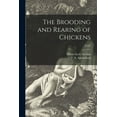 thumbnail image 1 of The Brooding and Rearing of Chickens; C425, (Paperback), 1 of 1