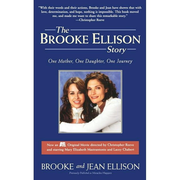 The Brooke Ellison Story One Mother, One Daughter, One Journey