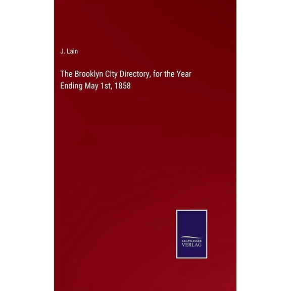 The Brooklyn City Directory, for the Year Ending May 1st, 1858