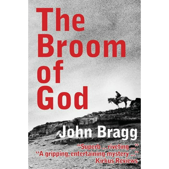 The Broom of God: A Novel of Patagonia