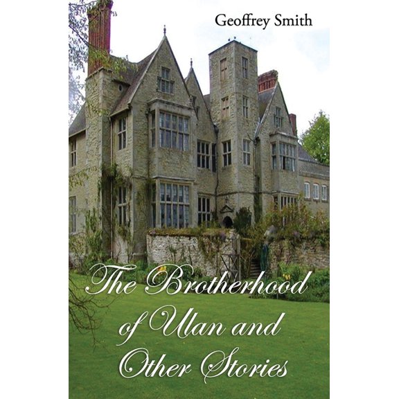 The Brotherhood of Ulan and other Mystery Stories (Paperback)