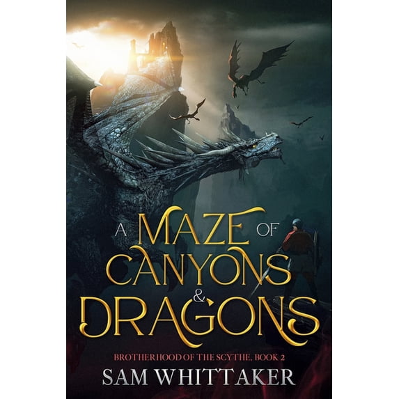 The Brotherhood of the Scythe A Maze of Canyons & Dragons, Book 2, (Paperback)
