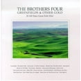 thumbnail image 1 of The Brothers Four - Greenfields & Other Gold - Music & Performance - CD, 1 of 1
