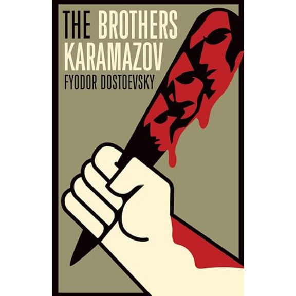 The Brothers Karamazov: Dostoevskys Masterpiece of Faith, Morality & Human Nature (Complete and Unabridged Classic, Paperback)