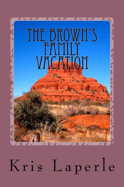 The Brown's Family Vacation, (Paperback)