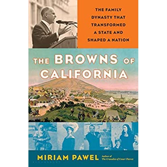 Pre-Owned The Browns of California: The Family Dynasty That Transformed a State and Shaped a Nation (Hardcover) 1632867338 9781632867339