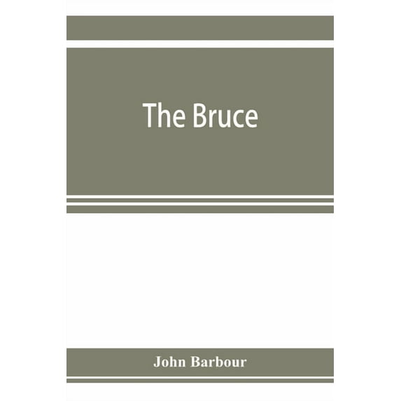 The Bruce, (Paperback)