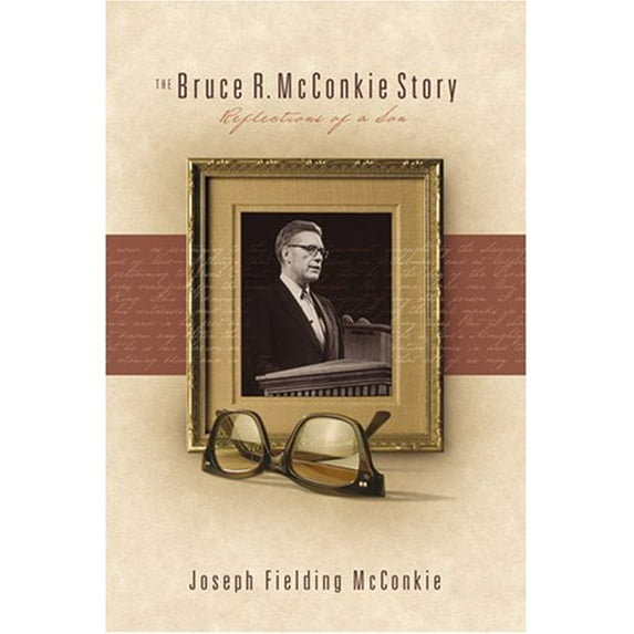Pre-Owned The Bruce R. McConkie Story: Reflections of a Son (Hardcover) 1590382056 9781590382059