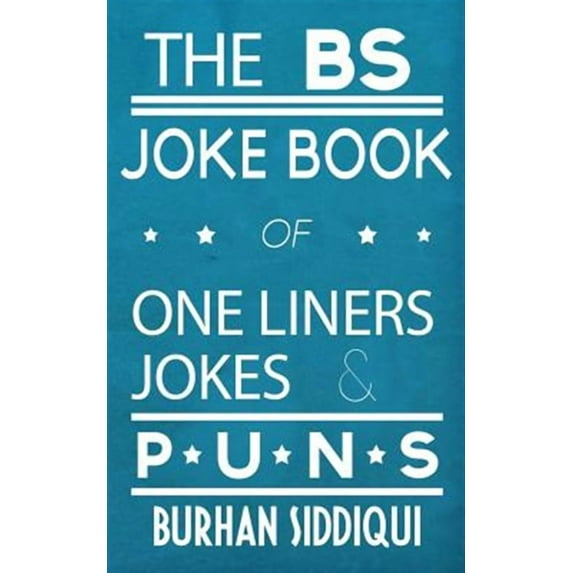 The BS Joke Book of One Liners, Jokes & Puns (Paperback)