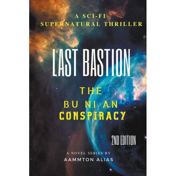 The Bu Ni an Conspiracy Last Bastion, Book 1, (Paperback)