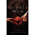 thumbnail image 1 of The Bubble We're In, (Paperback), 1 of 1