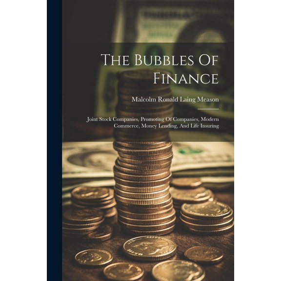 The Bubbles Of Finance (Paperback)