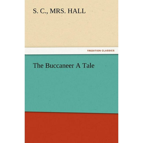 The Buccaneer A Tale (Paperback)