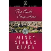 The Buck Stops Here Paperback by Mindy Starns Clark