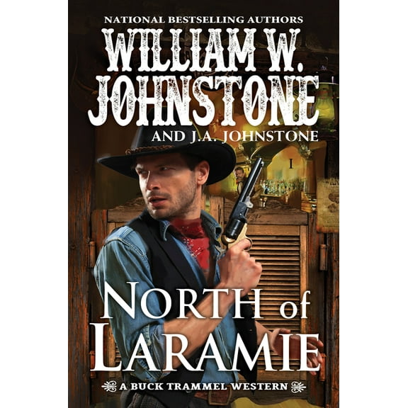 The Buck Trammel Western: North of Laramie (Series #1) (Paperback)