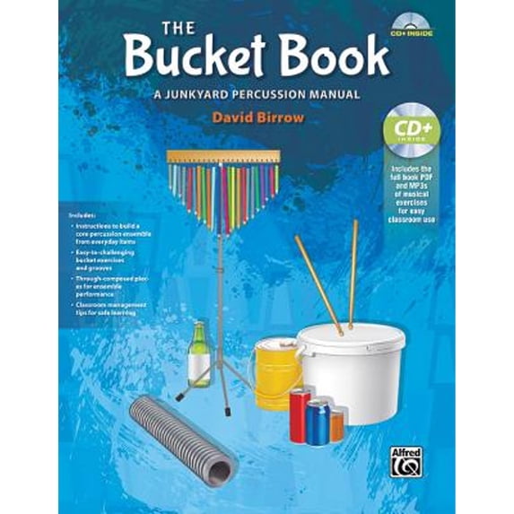 Pre-Owned The Bucket Book: A Junkyard Percussion Manual, Book & Data CD, 9781470616557, 1470616556, Paperback, Pap/Cdr edition