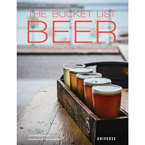 Pre-Owned The Bucket List: Beer: 1000 Adventures - Pubs - Breweries - Festivals (Hardcover) 0789336855 9780789336859