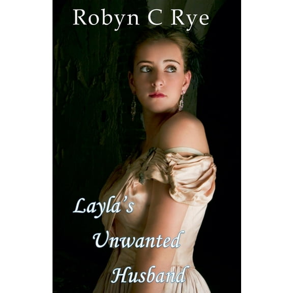 The Buckingham Sisters Layla's Unwanted Husband, Book 2, (Paperback)