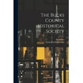thumbnail image 1 of The Bucks County Historical Society (Paperback), 1 of 1