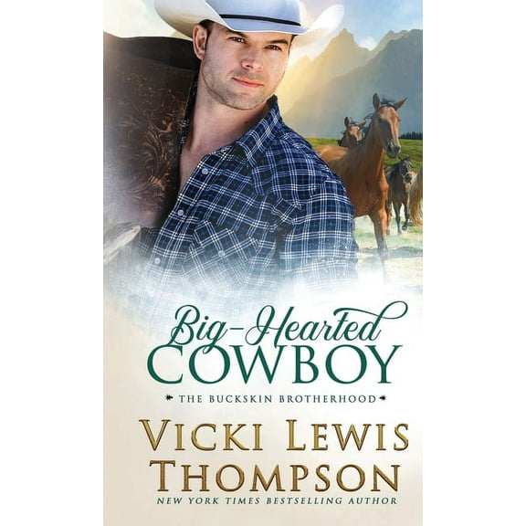 The Buckskin Brotherhood Big-Hearted Cowboy, Book 2, (Paperback)